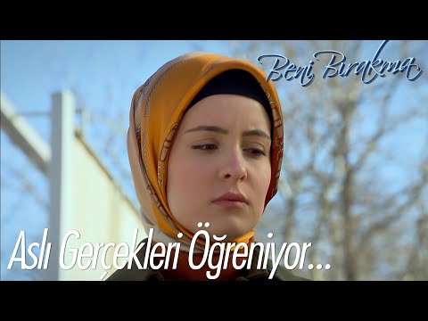 Aslı gerçekleri öğreniyor - Beni Bırakma 28. Bölüm