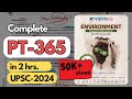 Complete environment pt365 for upsc2024 in 2 hrs  youre doing it all wrong  must watch