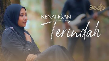 KENANGAN TERINDAH - QHUTBUS SAKHA (OFFICIAL MUSIC VIDEO)