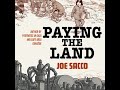 EP49 - Paying the Land by Joe Sacco