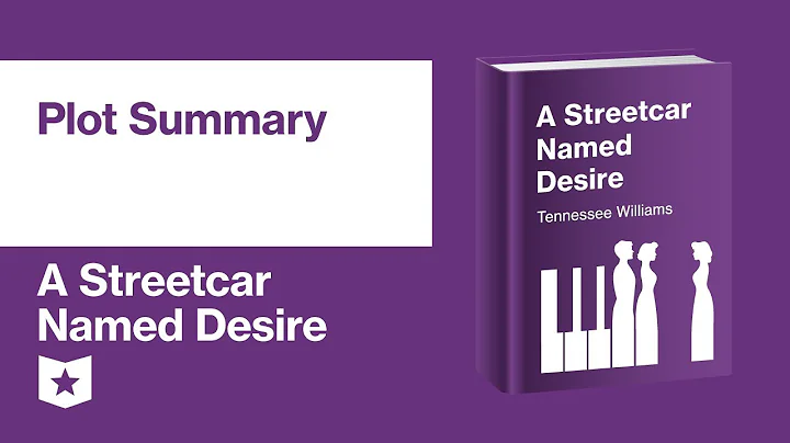 A Streetcar Named Desire by Tennessee Williams | Plot Summary - DayDayNews