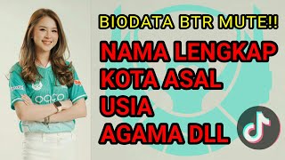 Profil Lengkap BTR Mute (Meutia Rahmarianti Maharani)
