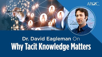 Dr. David Eagleman Talks About Tacit Knowledge & How We Learn