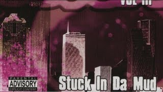 Screwston Vol. III: Stuck In Da Mud (Full Album)