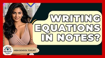 Writing Equations In Notes? - High School Toolkit