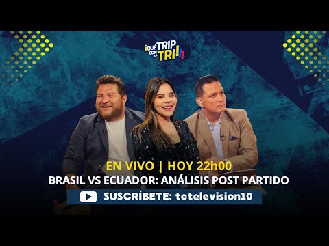 🔴 EN VIVO POST PARTIDO: Brasil vs Ecuador - ¡Qué Trip con la TRI! 📲