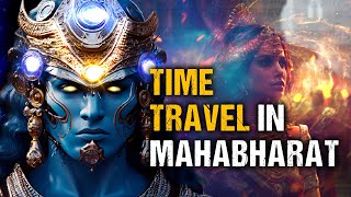 Are We Living Backwards?  Proof of Time Travel in Mahabharata
