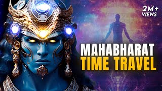 Are We Living Backwards?  Proof of Time Travel in Mahabharata