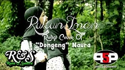 RUNA & SYAKIRA - RUKUN IMAN ( Dongeng - Neona / Cover Religi )  - Durasi: 3:35. 
