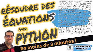 Résoudre des équations avec Python® !