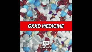 電波少女 - GXXD MEDICINE