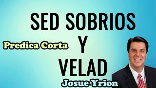 Josue Yrion  -  Sed Sobrios y Velad