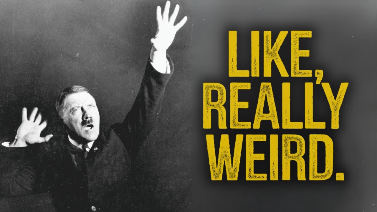 Hitler Was A Weird Guy...