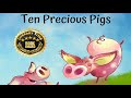 Ten Precious Pigs