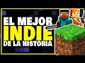 MINECRAFT es el mejor INDIE de la Historia!