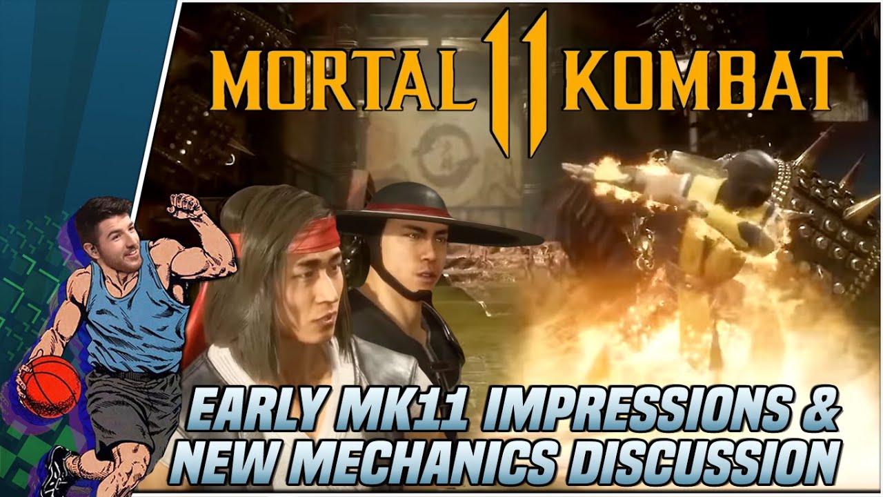 Early Mortal Kombat 11 Impressions & New Mechanics Discussion
