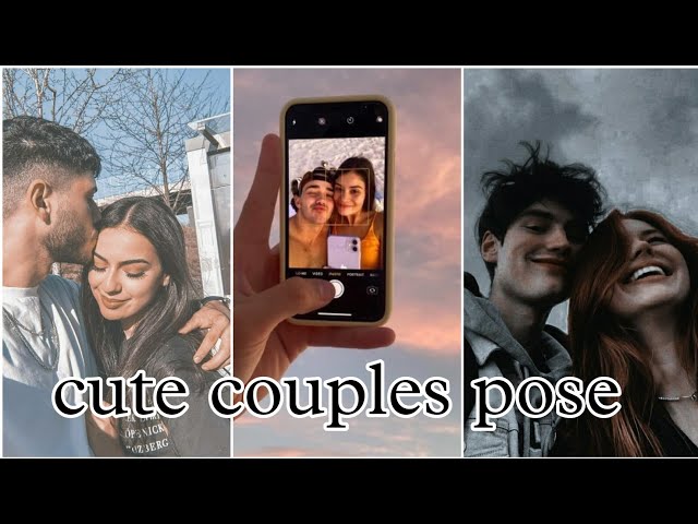 30 Cute Couple Poses and Fun Photo Ideas