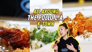 Biting into JUICY CHICKEN at THE POLLO L.A. | ALL AROUND KTOWN