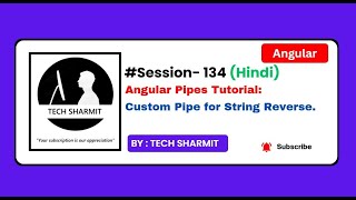 Custom pipe for string reverse in Angular | Custom Pipes in Angular in Hindi  (Session‑134)