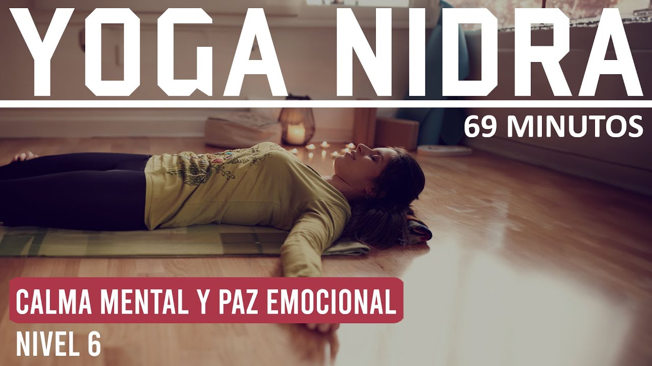 Yoga Nidra Para La Calma Mental y Paz Emocional | Meditación Guiada ...