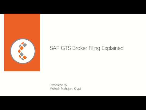 Webinar - SAP GTS Broker Filing Explained