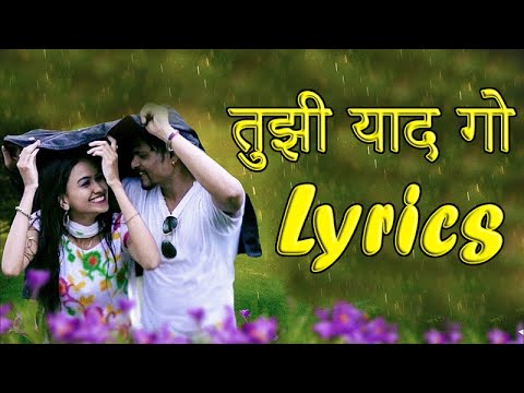 Tujhi Yad Go  Lyrics Video Girish MhatreSupriya Talkar  Prashant Nakti  Sagar Mhatre 2020