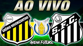 NOVORIZONTINO x SANTOS AO VIVO Campeonato Brasileiro - Narração