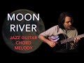 Moon river  jazz guitar chord melody