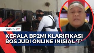 Klarifikasi Kepala BP2MI soal Bos Judi Online Indonesia Berinisial 'T', Siapa Orangnya?