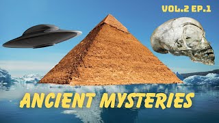 Ancient Mysteries Iceberg Explained Vol.2 Ep.1