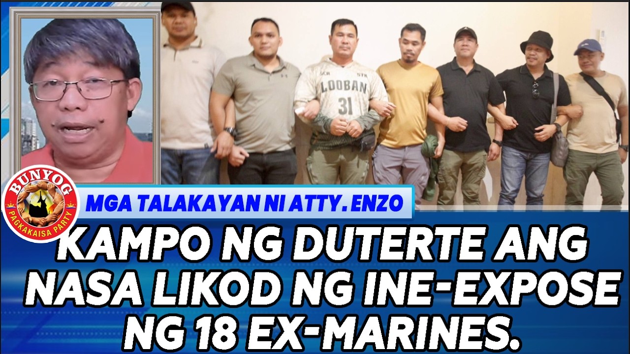 KAMPO NG DUTERTE ANG NASA LIKOD NG INE-EXPOSE NG 18 EX-MARINES.