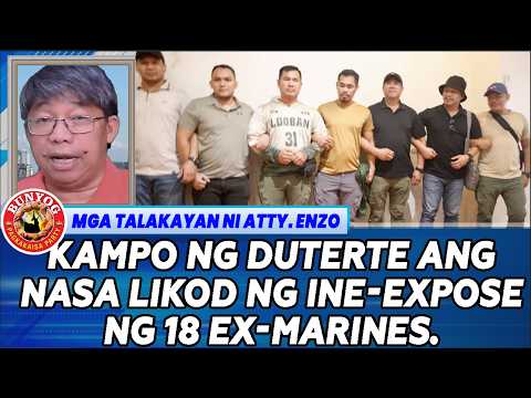 KAMPO NG DUTERTE ANG NASA LIKOD NG INE-EXPOSE NG 18 EX-MARINES.