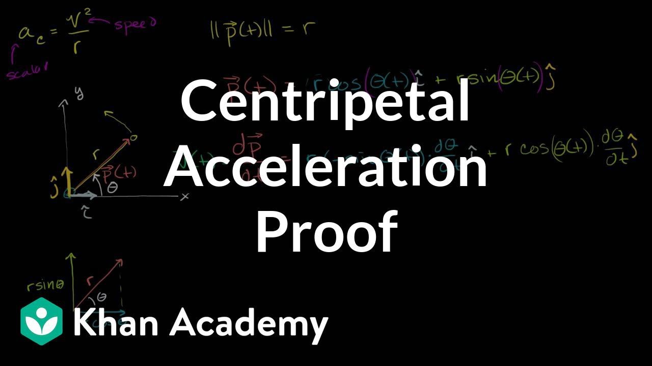 Calculus proof of centripetal acceleration formula | Physics | Khan Academy