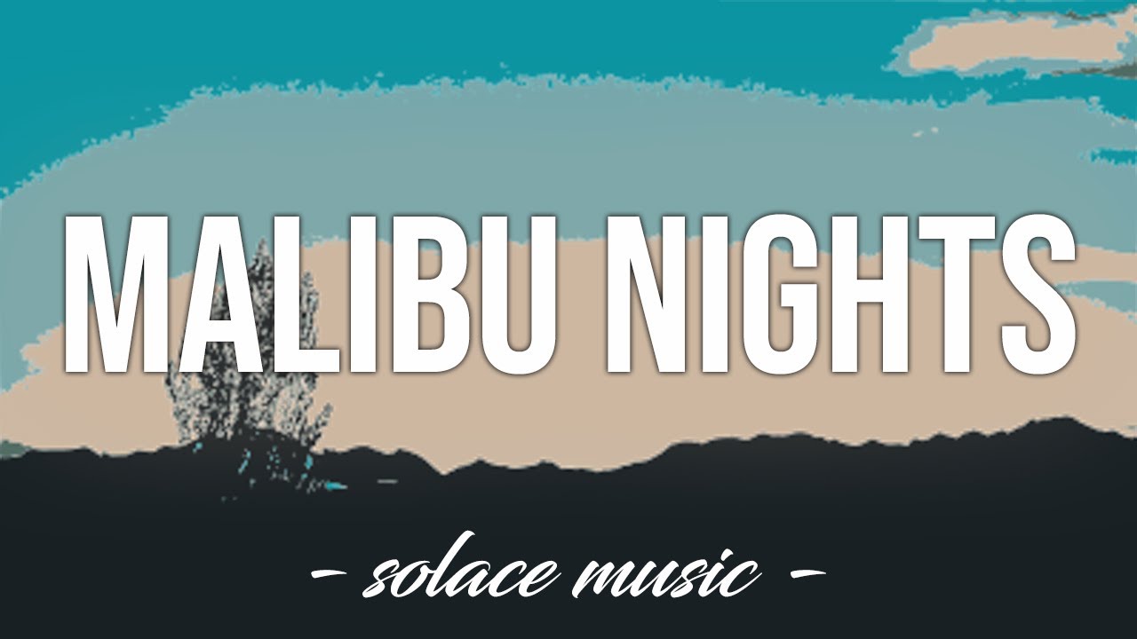 Malibu Nights - Lany (Lyrics) 🎵