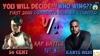 50 CENT Vs Kenye West (RAP BATTLE №.3)- WHO WINS ??😱||LYRICAL STOCK