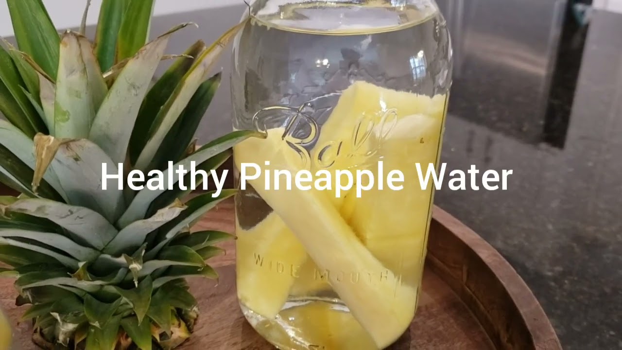 How To Make Healthy Pineapple Water From The Core