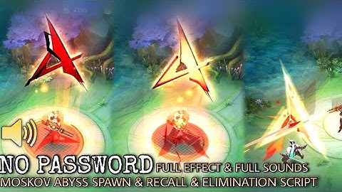 Moskov Abyss Spawn,Recall, Elimination Script - Full Effect & Sounds | No Password | MLBB