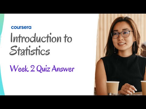 Introduction to Statistics Week 2 Quiz Answer