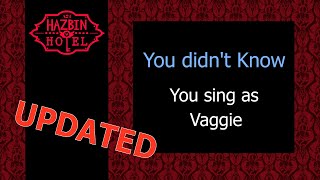 You didn't know - Karaoke - You sing Vaggie - Updated