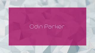 Odin Parker - appearance