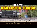 HOW-TO MODEL - REALISTIC TRACK