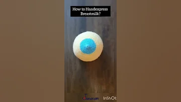 How To Hand Express Breast Milk 