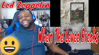 Led Zeppelin When The Levee Breaks (Dark Remaster) Reaction
