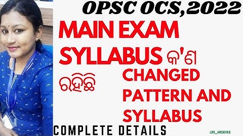 OAS 2022-23 MAIN EXAM SYLLABUS // Complete Syllabus in this video/ Changed pattern  #oas #opsc #ocs