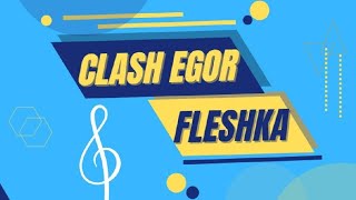 CLASH EGOR - FLESHKA (Official Audio 2022)