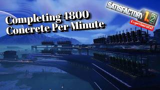 Finishing 4800 Concrete Per Minute | 2x Space Elevator Parts | Satisfactory 1.2 Day 33