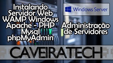 Instalando WAMP - Servidor Apache, PHP, MySQL e phpMyAdmin no Windows