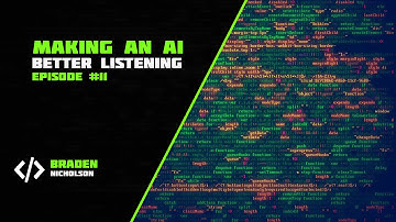 C# Visual Studio [Making an AI]: Better Listening Episode 11
