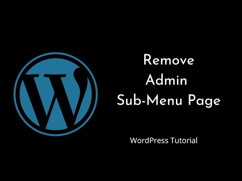 How to remove the Admin Sub-Menu Page? | remove_submenu_page() | WordPress