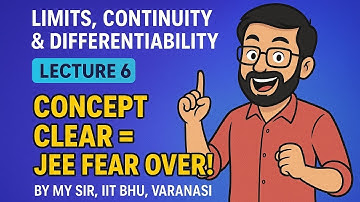 Limits, Continuity & Differentiability | Lecture 6 | JEE Mains & Advanced |#video #jee #iitjee 